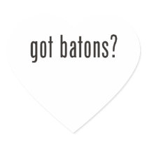 got batons?