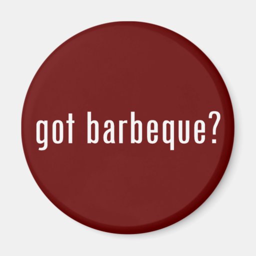 got bbq? magnet