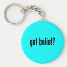 got belief? key chains
