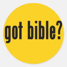 got bible? round sticker