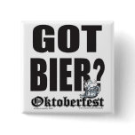 Got Bier? Pinback Buttons