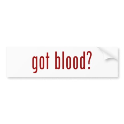 got blood? bumper sticker by casterberus