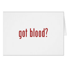 got blood? white note card