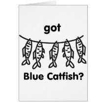 got blue catfish card