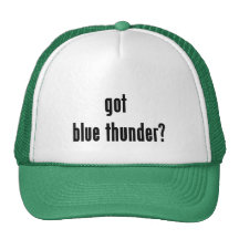 got blue thunder? trucker hats