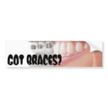 Got Braces Sticker Bumper Sticker