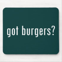 got burgers?