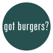 got burgers?