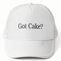 Got Cake Trucker Hats