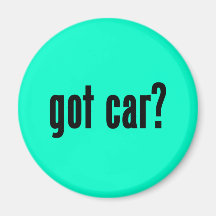 got car? refrigerator magnet