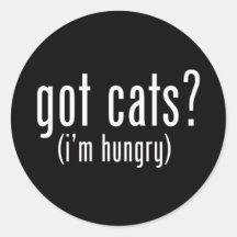 Got Cats? I'm hungry. I like to eat cats. Sticker