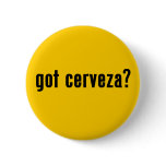 got cerveza? pins