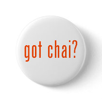 got chai? pins