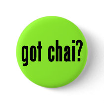 got chai? button