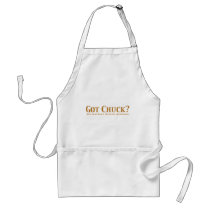 Got Chuck? Gifts Apron