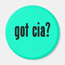 got cia? refrigerator magnet