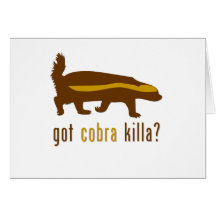 got cobra killa (honey badger) greeting cards