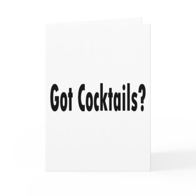 Got Cocktails? by BacheloretteGirl