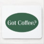 Got coffee Waitress mousepad