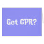Got CPR Gifts Greeting Card