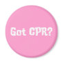 Got CPR Gifts Refrigerator Magnet