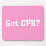 Got CPR Gifts Mouse Pads