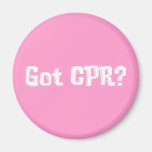 Got CPR Gifts Refrigerator Magnet