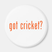 got cricket? magnets
