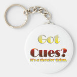 Got Cues? (Text Only) Key Chain