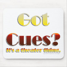 Got Cues? (Text Only) Mousepad