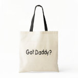 Got Daddy Canvas Bag
