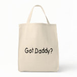 Got Daddy? (Blk) Canvas Bag