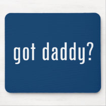 got daddy? mouse mat