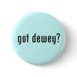 got dewey? pin