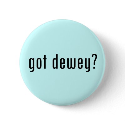got dewey? pin by gottees
