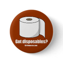 Got Disposables? Button