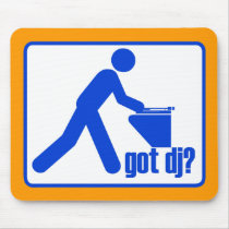 GOT DJ?