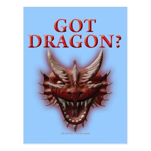 Got Dragon? Postcard