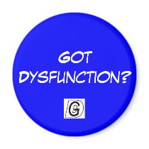 Got Dysfunction? Magnet