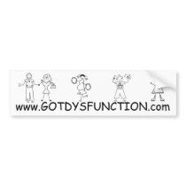 Got Dysfunction website bumper sticker