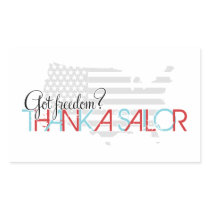 Got Freedom? Thank a Sailor Rectangular Stickers