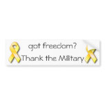 got freedom? Thank the Military bumper stickers