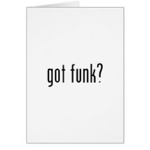 got funk? greeting card