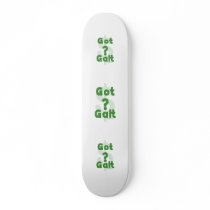 Got Galt Skateboard