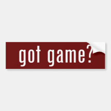 got game? bumper sticker