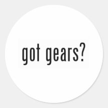 got gears? round stickers