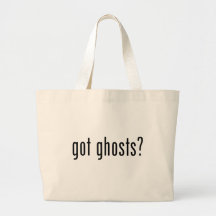 Got Ghosts? Bag