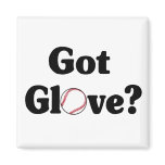 Got Glove? Fridge Magnet