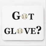 Got Glove? Mouse Pads