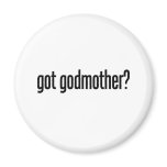 got gotmother magnet